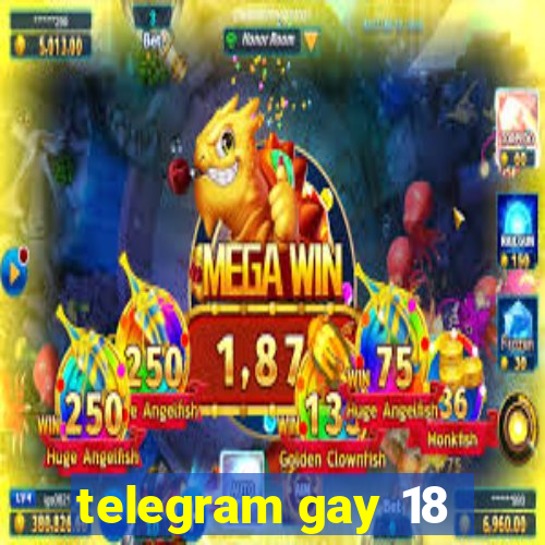 telegram gay 18